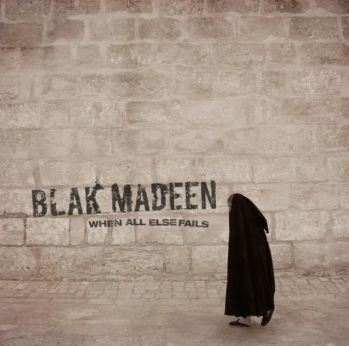 Cover of Blak Madeen - When All Else Fails (CD-R)