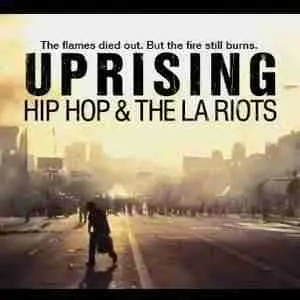 Uprising: Hip-Hop & The LA Riots special on VH1