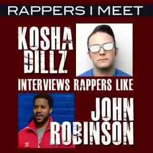 Rappers I Meet: Kosha Dillz Interviews John Robinson