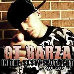 GT Garza in the SXSW spotlight