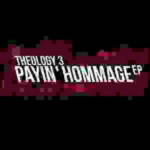 THEOLOGY 3 releases new PAYIN' HOMMAGE EP for free download