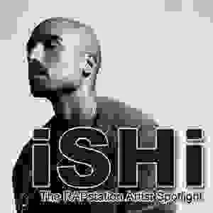 iSHi: The RAPstation Artist Spotlight