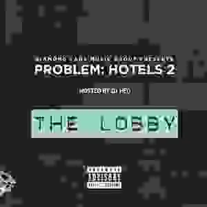 Problem releases Hotels 2: The Master Suite mixtape