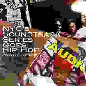 NYC Soundtrack Series Goes Hip-Hop