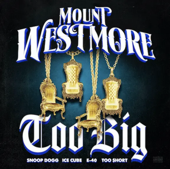 Mt. Westmore Drops "Too Big" From Forthcoming "Snoop, Cube, 40, $hort" Album