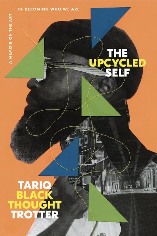 Black Thought Announces New Autobiography: "The Upcycled Self"