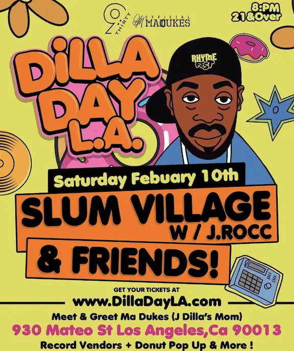 DILLA DAY L.A. FEATURING SLUM VILLAGE, J. ROCC & MA DUKES SET FOR FEBRUARY