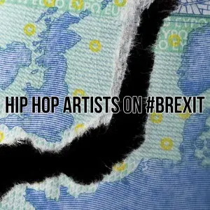 Hip hop artists react to #Brexit