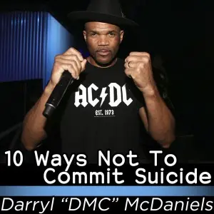 Darryl “DMC” McDaniels Releases New Memoir, “10 Ways Not to Commit Suicide”