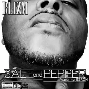 BLIZM, Jebron reminisce on "Salt and Pepper"