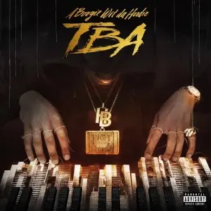 A Boogie Wit Da Hoodie Presents “TBA”